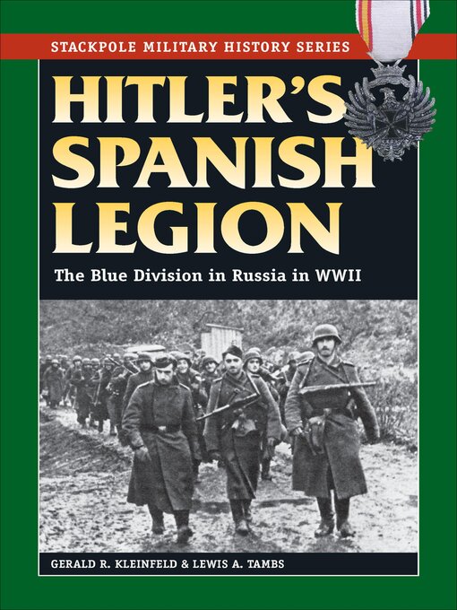 Title details for Hitler's Spanish Legion by Gerald R Kleinfeld - Available
